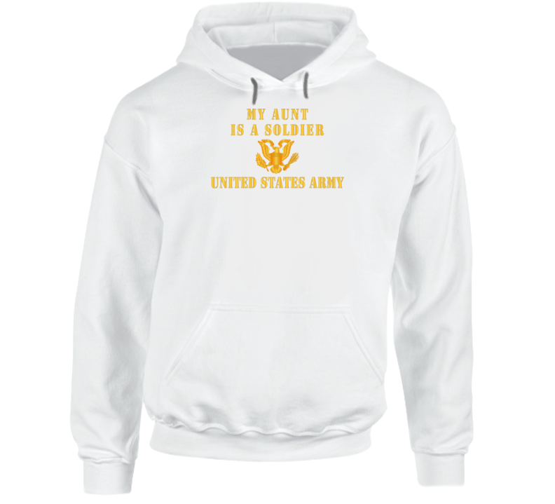 Army - My Aunt Is A Soldier Hoodie