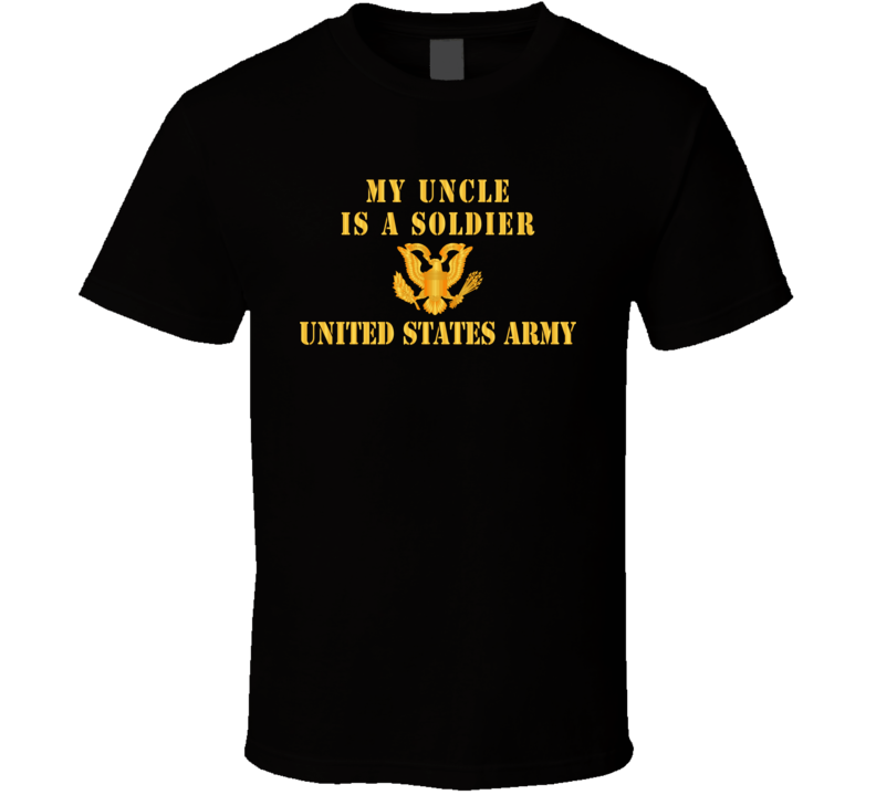 Army - My Uncle Is A Soldier T-shirt