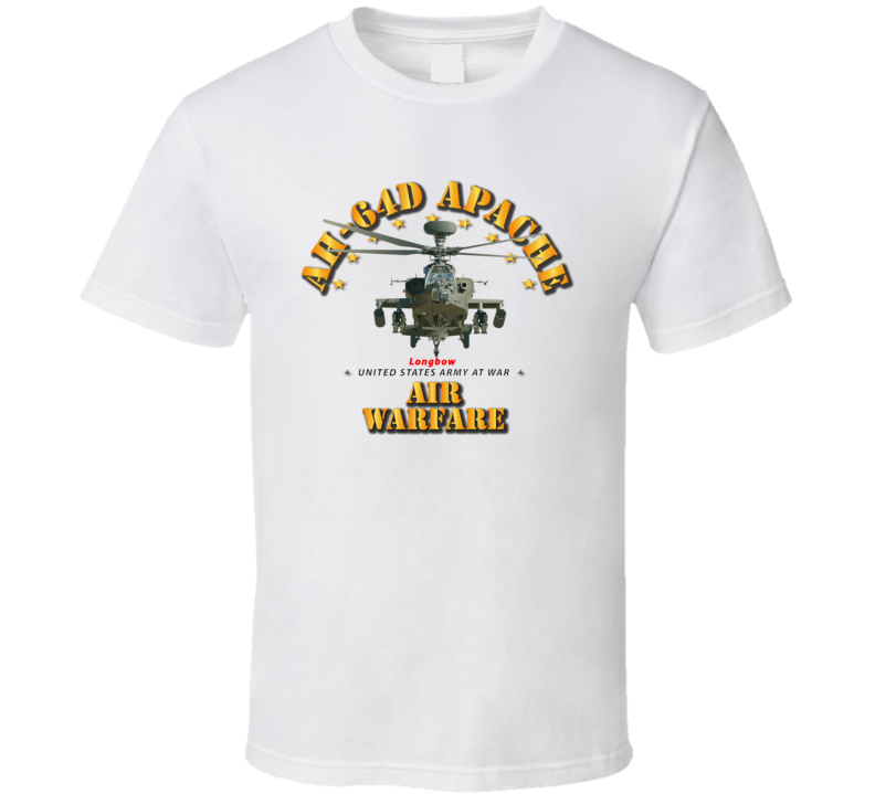 Army - Ah-64d Apache Longbow - Air Warfare T-shirt