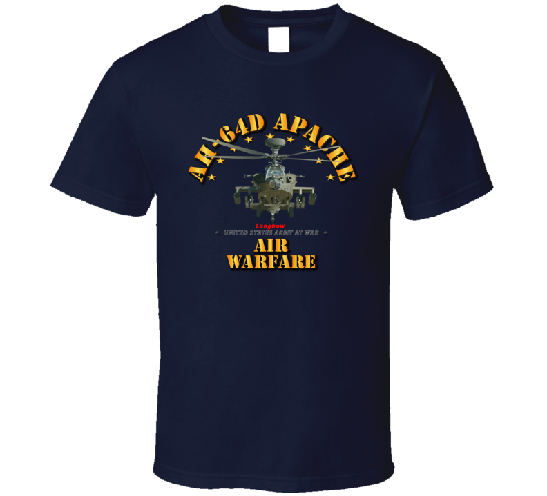 Army - Ah-64d Apache Longbow - Air Warfare T-shirt