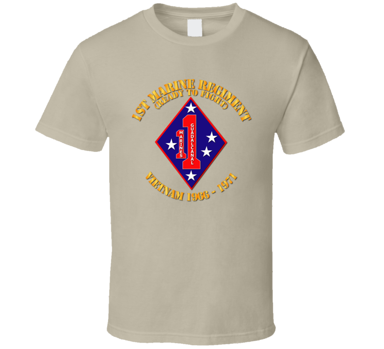 Army - 1st Marine Regiment - Vietnam 1966 - 1971 T Shirt