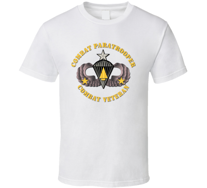 Army - Combat Paratrooper - Combat Veteran T-shirt