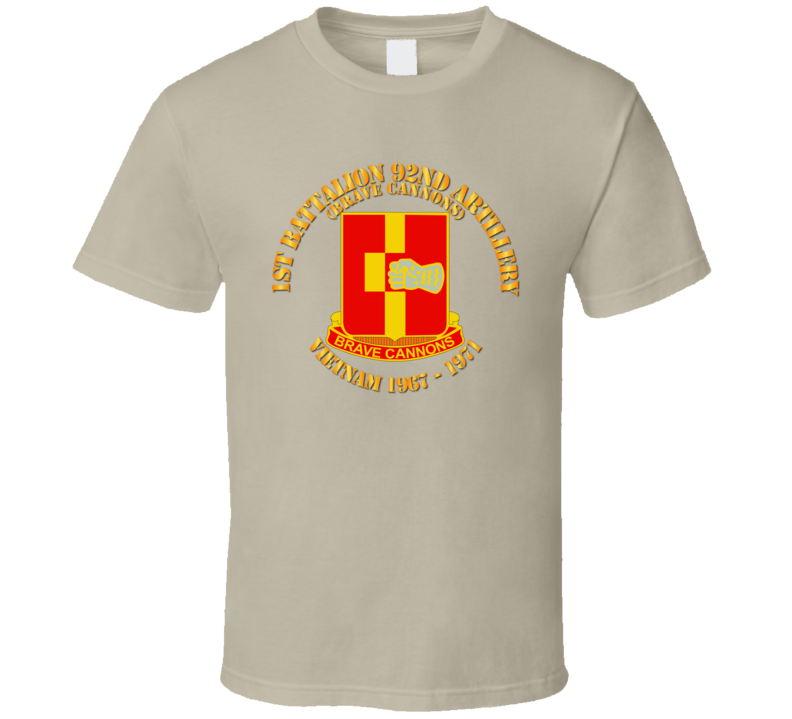 Army - 1st Bn 92nd Artillery - Vietnam 1967 - 1971 T Shirt