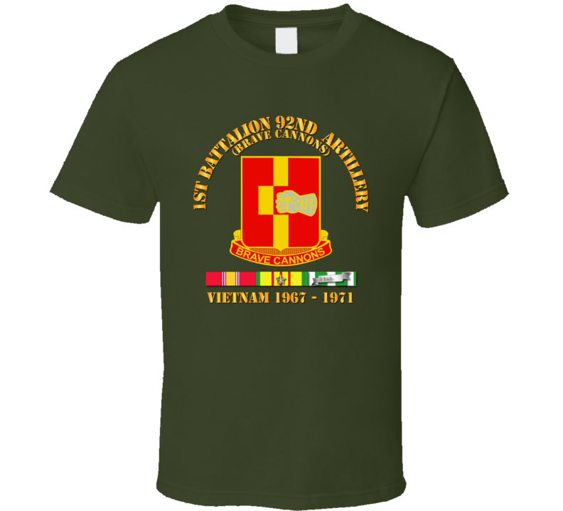 Army - 1st Bn 92nd Artillery - Vietnam 1967 - 1971 W Vn Svc T Shirt