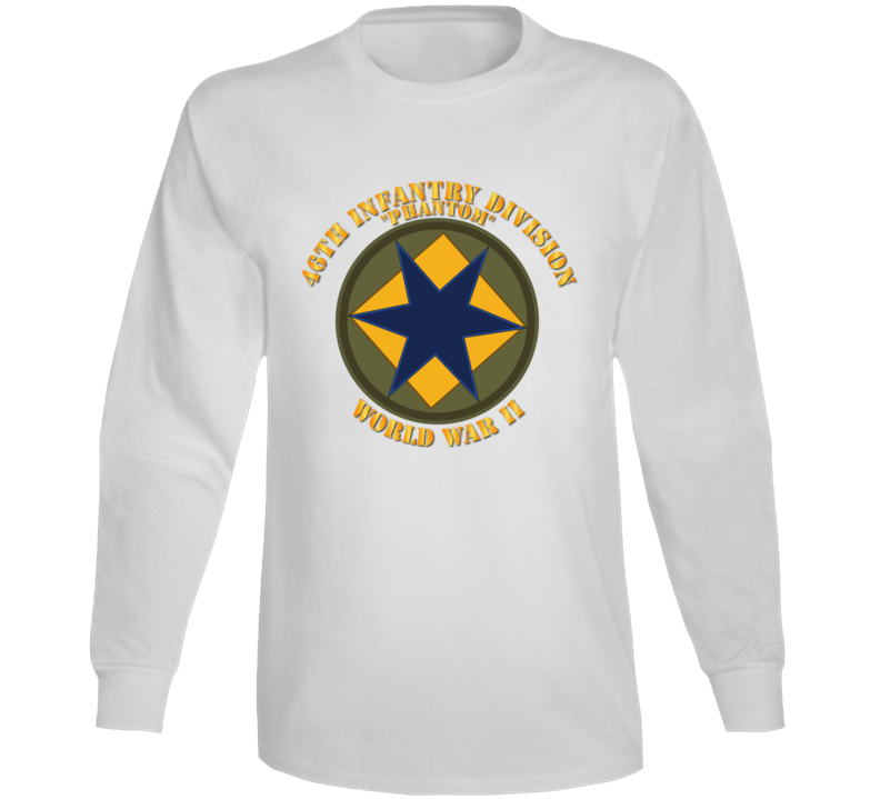 Army - 46th Infantry Division - Phantom - Wwii  Long Sleeve