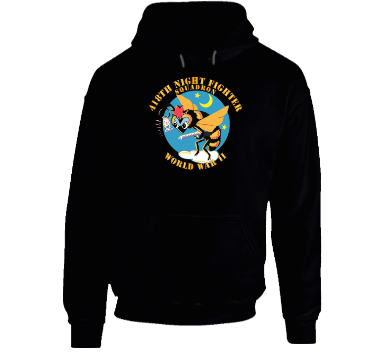 Aac - 418th Night Fighter Squadron - Wwii  Hoodie