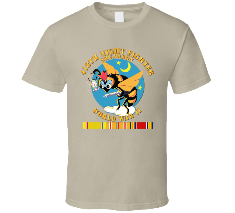 Aac - 418th Night Fighter Squadron - Wwii W Svc T Shirt