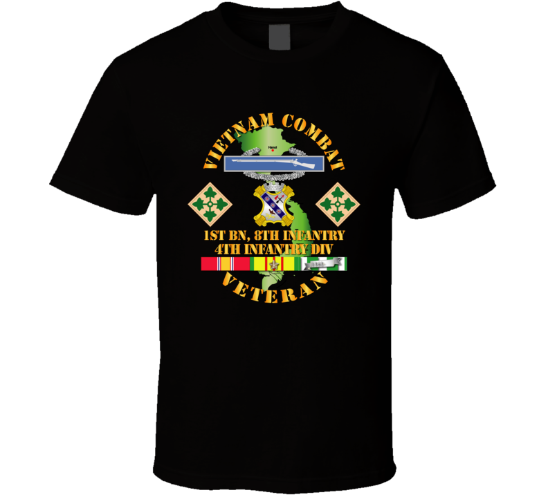 Army - Vietnam Combat Infantry Veteran W 1st Bn 8th Inf - 4th Id Ssi - T-shirt