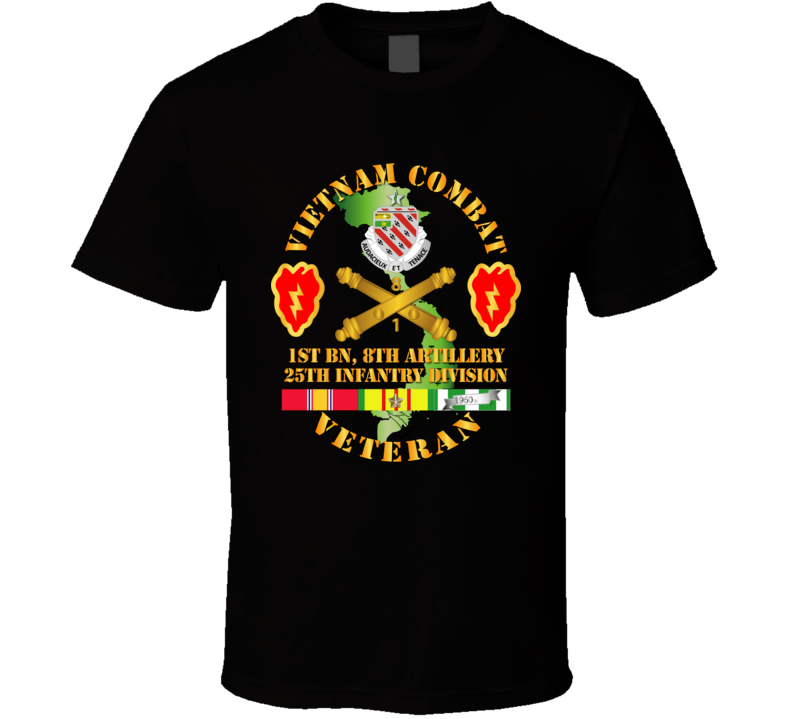 Army - Vietnam Combat Veteran W 1st Bn 8th Artillery Dui - 25th Id Ssi T-shirt