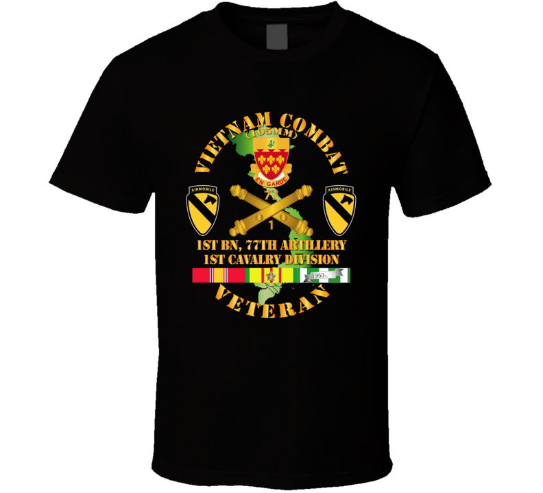 Army - Vietnam Combat Veteran W 1st Bn 77th Artillery Dui - 1st Cav Div - V1 T Shirt