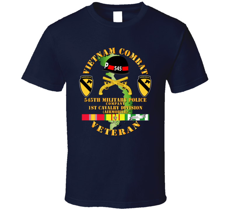 Army - Vietnam Combat Cavalry Veteran W 545th Military Police Co W 545 - 1st Cav Div T-shirt