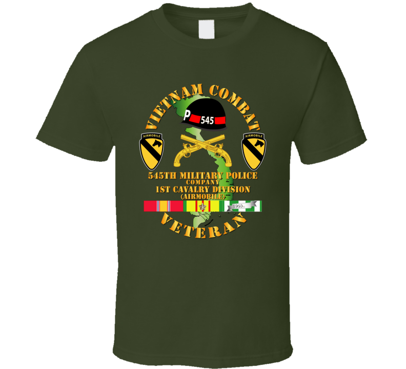Army - Vietnam Combat Cavalry Veteran W 545th Military Police Co W 545 - 1st Cav Div T-shirt
