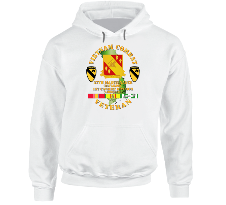 Army - Vietnam Combat Cavalry Veteran W 27th Maint Bn - 1st Cav Div Hoodie