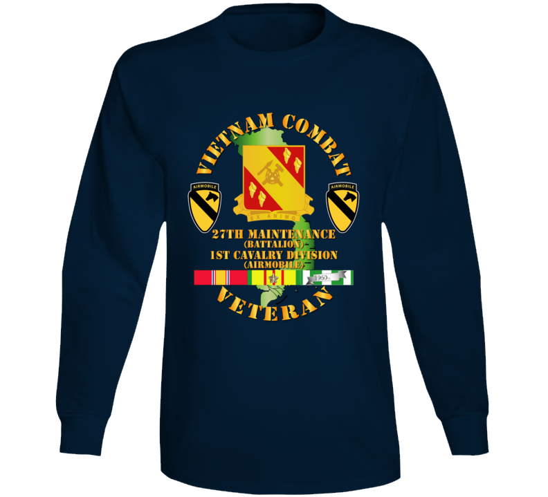 Army - Vietnam Combat Cavalry Veteran W 27th Maint Bn - 1st Cav Div Long Sleeve