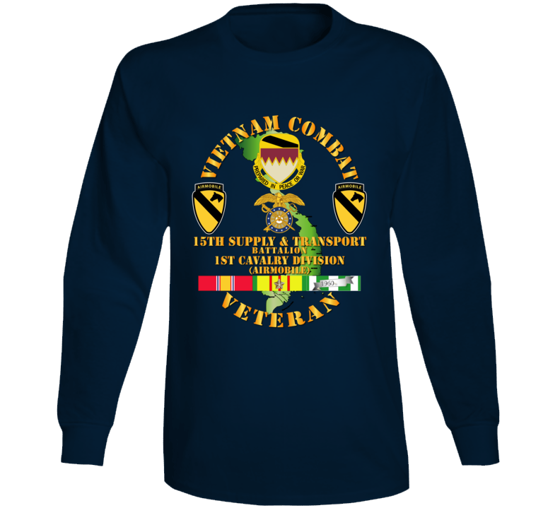 Army - Vietnam Combat Cavalry Veteran W 15th Supply & Transport Bn - 1st Cav Div Long Sleeve