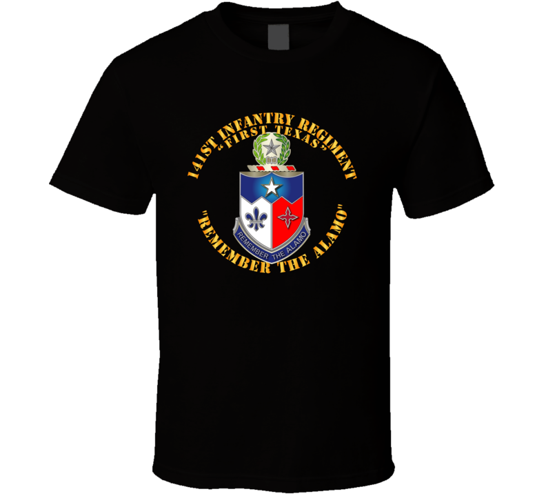 Army - 141st Infantry Regiment  - Remember The Alamo T-shirt