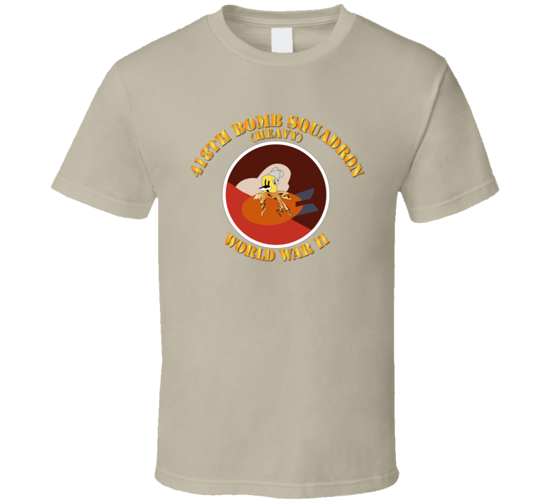 Aac - 418th Bomb Squadron Wwii T Shirt