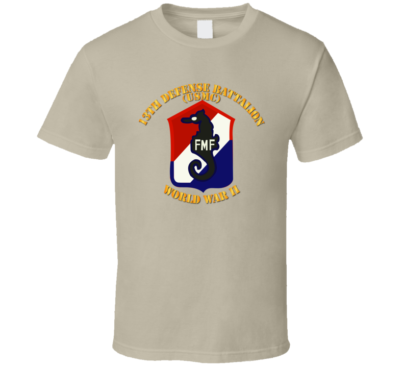 Usmc - 13th Defense Bn - Usmc - Wwii T-shirt