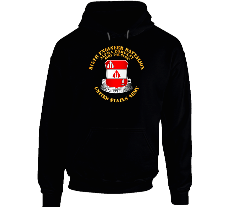 Army - Alpha Co - 815th Engineer Battalion - Dirt Daubers Hoodie