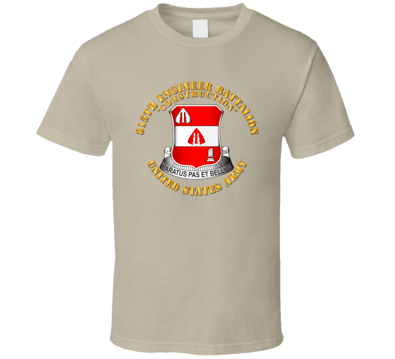 Army - 815th Engineer Battalion T Shirt