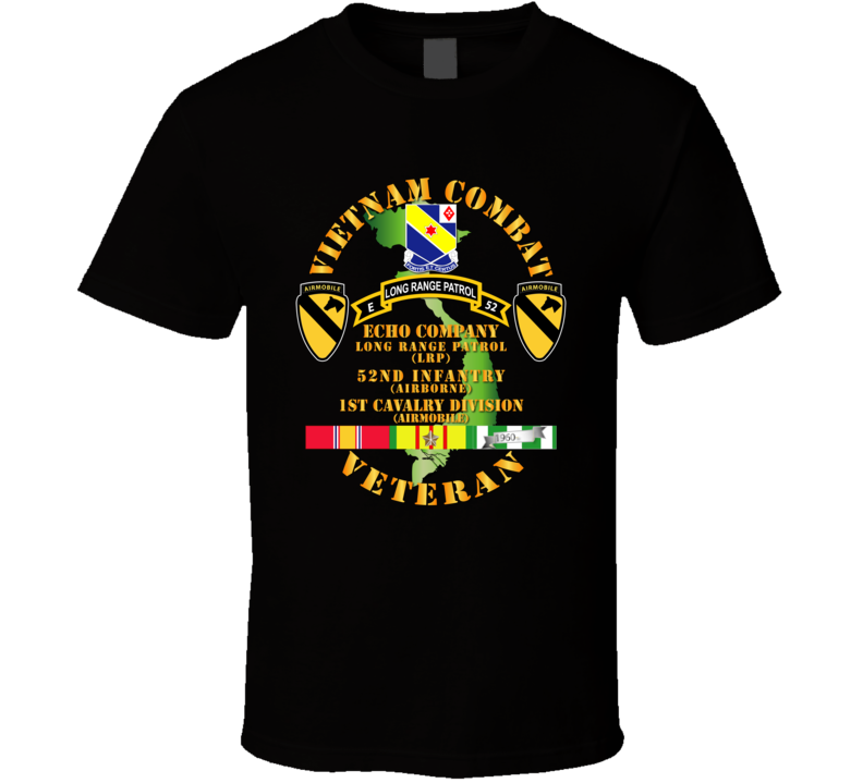 Army - Vietnam Combat Veteran W  E Co - 52nd Inf Abn - 1st Cav Div T Shirt