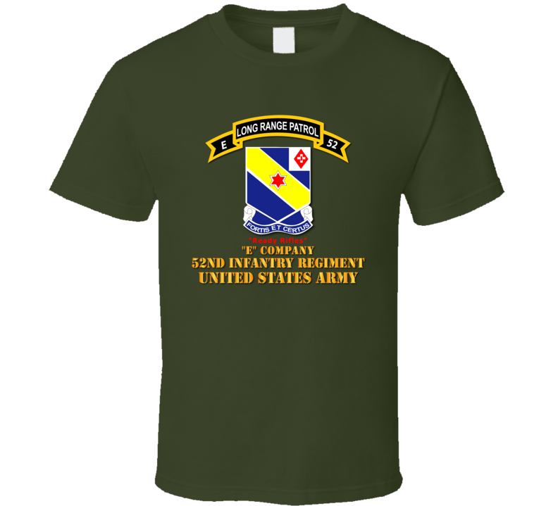 Army -  E Co 52nd Infantry - Lrp - Ready Rifles T Shirt