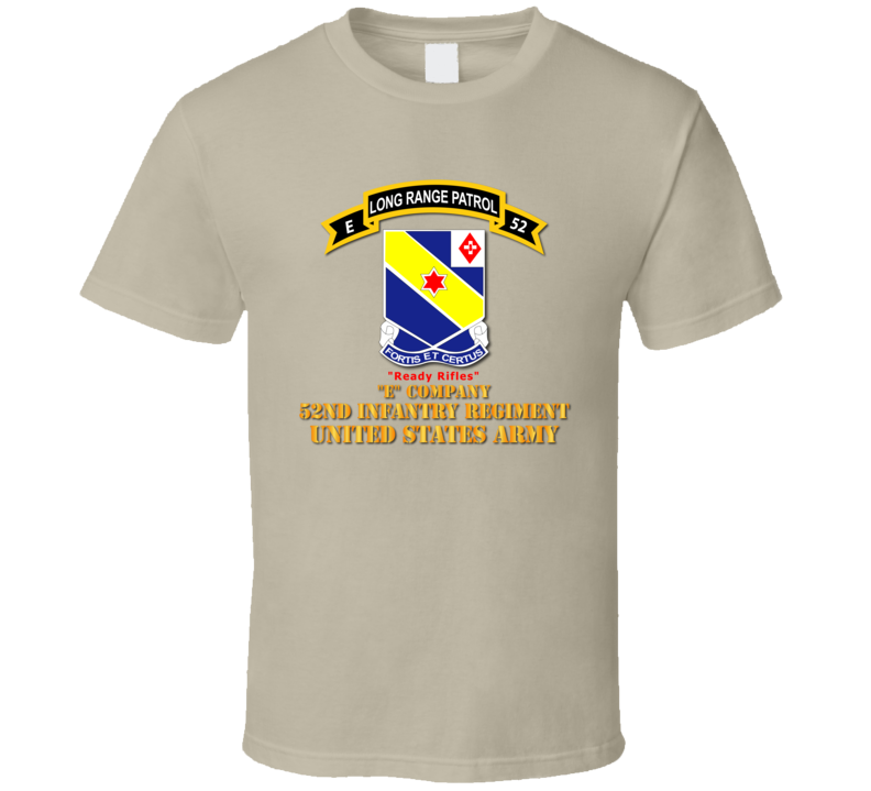 Army -  E Co 52nd Infantry - Lrp - Ready Rifles T Shirt