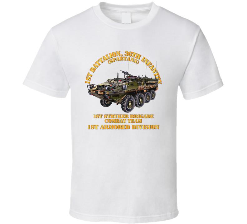 Army - 1st Bn 36th Infantry -  1st Stryker Bde Cbt Tm - No Dui - 1st Ar Div T Shirt
