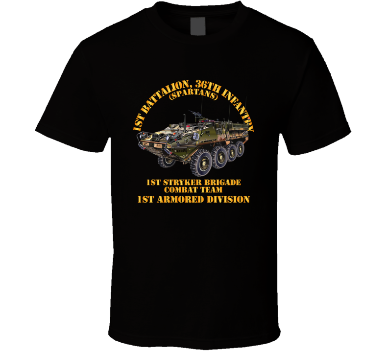 Army - 1st Bn 36th Infantry -  1st Stryker Bde Cbt Tm - No Dui - 1st Ar Div T Shirt