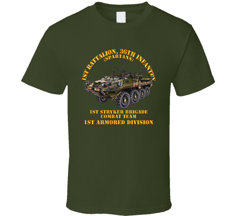 Army - 1st Bn 36th Infantry -  1st Stryker Bde Cbt Tm - No Dui - 1st Ar Div T Shirt