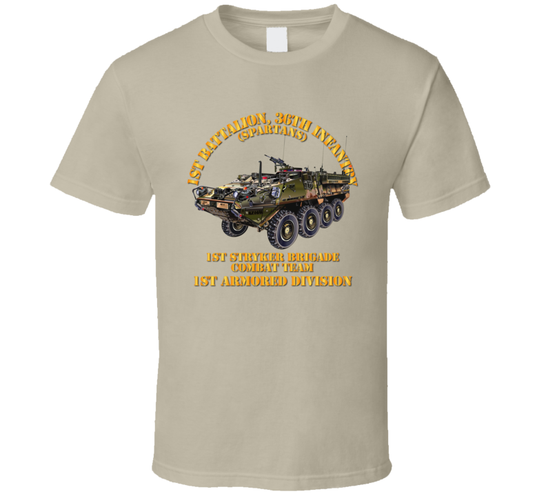 Army - 1st Bn 36th Infantry -  1st Stryker Bde Cbt Tm - No Dui - 1st Ar Div T Shirt
