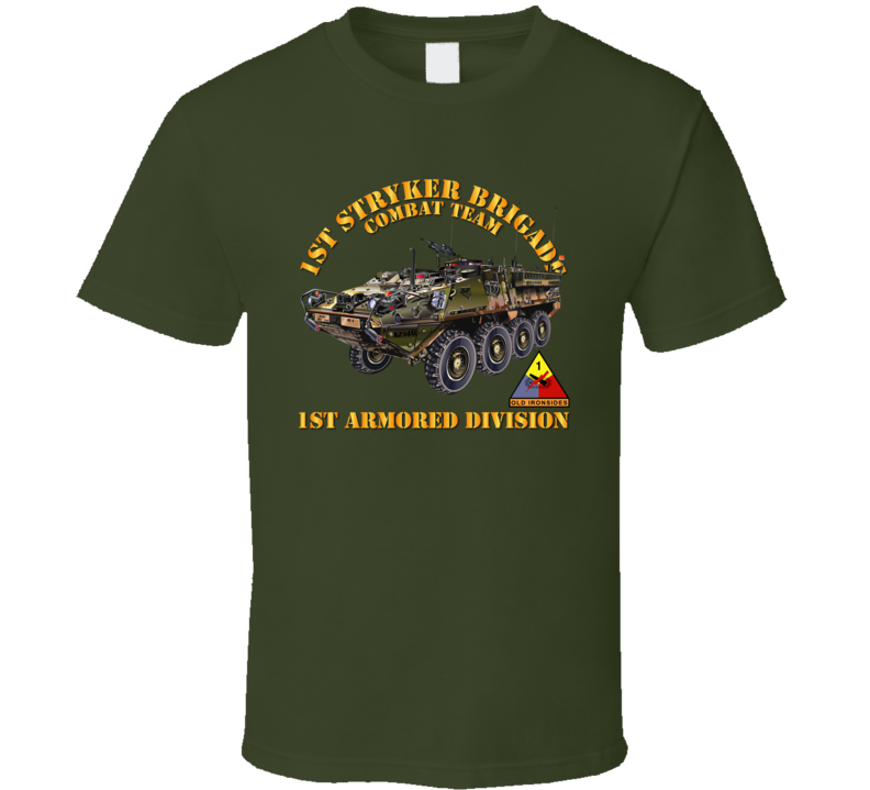 Army - 1st Stryker Bde Cbt Tm - 1st Ar Div T Shirt