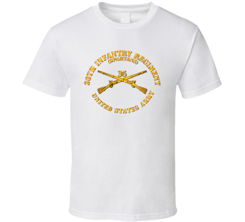 Army - 36th Infantry Regt - Spartans - Infantry Br T Shirt