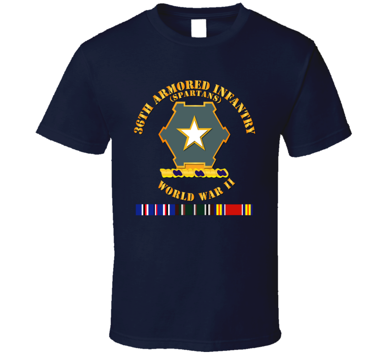 Army - 36th Armored Infantry - Spartans - Wwii W Eu Svc T Shirt