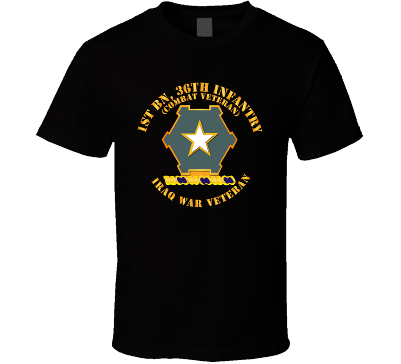 Army - 1st Bn 36th Infantry Dui - Combat Vet - Iraq War Vet T Shirt