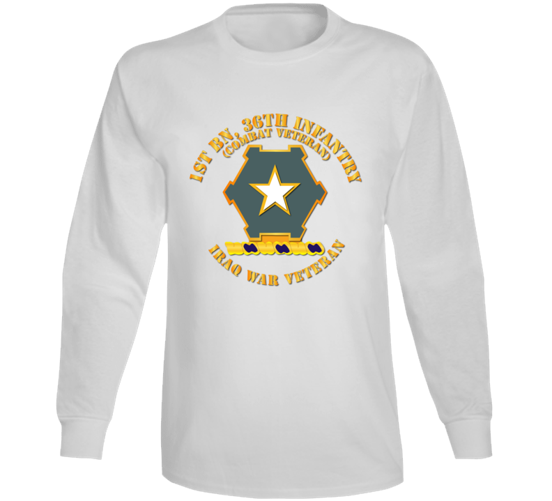 Army - 1st Bn 36th Infantry Dui - Combat Vet - Iraq War Vet Long Sleeve
