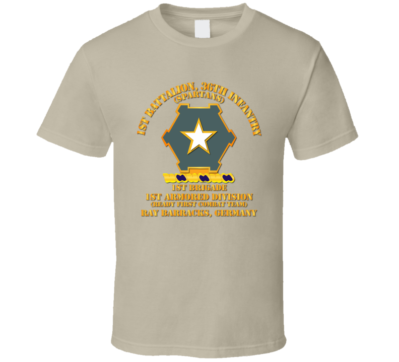 Army - 1st Bn 36th Infantry -  1st Bde - 1st AR Div - Ray Barracks GE - T-Shirt