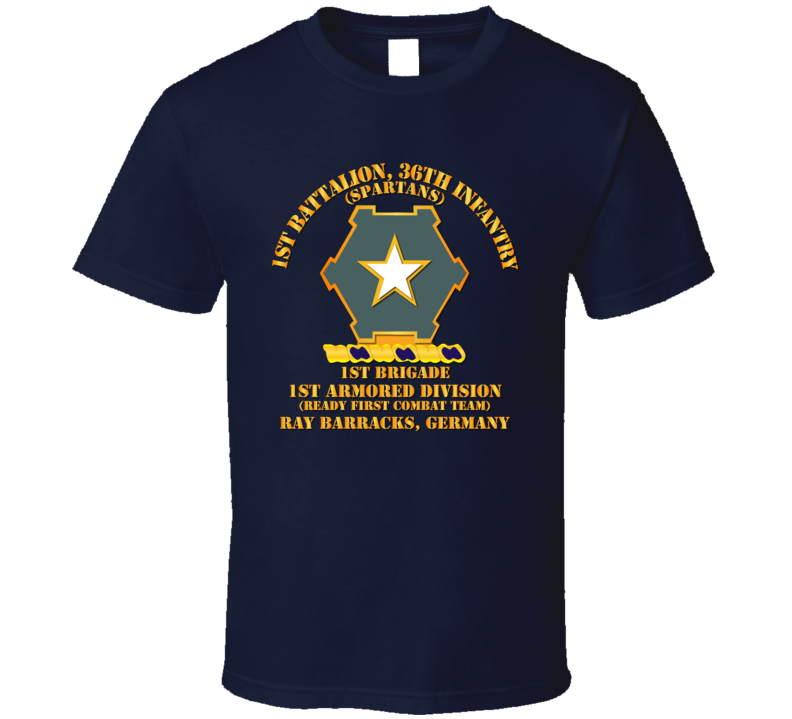 Army - 1st Bn 36th Infantry -  1st Bde - 1st AR Div - Ray Barracks GE - T-Shirt