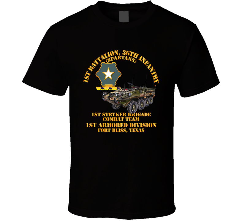 Army - 1st Bn 36th Infantry - 1st Stryker Bde Cbt Tm - 1st Ar Div - Ft Bliss T Shirt