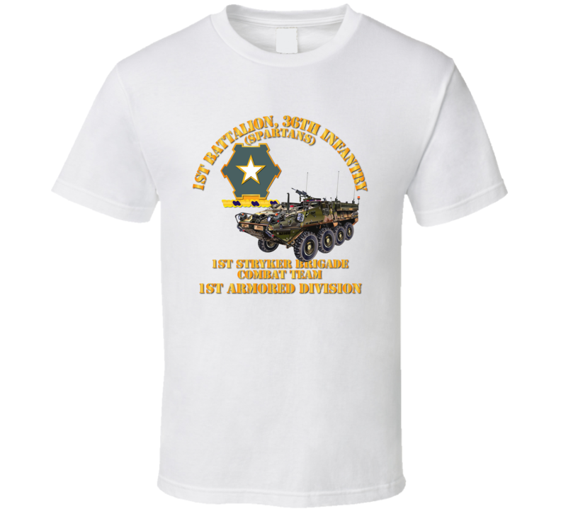Army - 1st Bn 36th Infantry - 1st Stryker Bde Cbt Tm - 1st Ar Div T Shirt