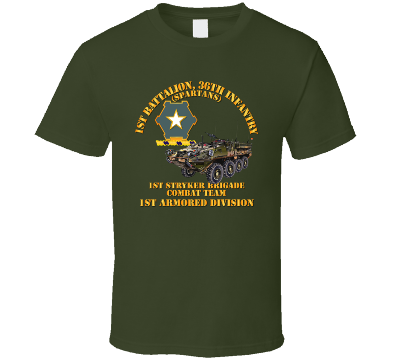Army - 1st Bn 36th Infantry - 1st Stryker Bde Cbt Tm - 1st Ar Div T Shirt