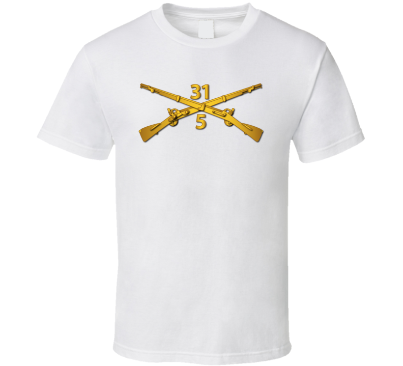 Army - 5th Bn - 31st Infantry Regiment Branch Wo Txt T Shirt