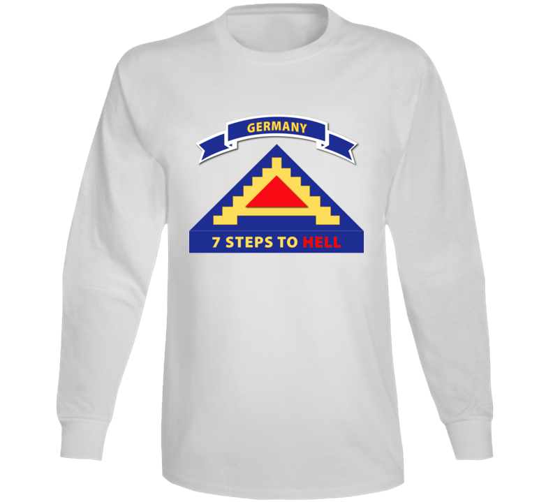 Army - 7th United States Army  W 7 Steps Hell W Scroll Long Sleeve