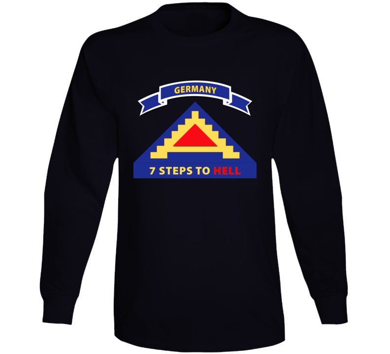 Army - 7th United States Army  W 7 Steps Hell W Scroll Long Sleeve