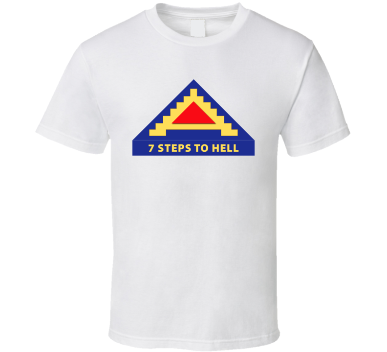 Army - 7th United States Army  W 7 Steps To Hell T Shirt