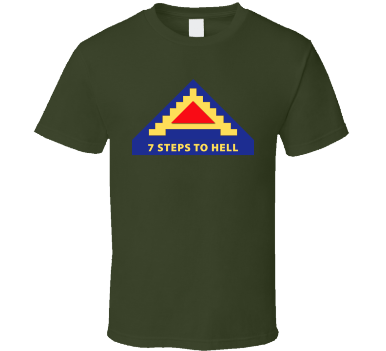 Army - 7th United States Army  W 7 Steps To Hell T Shirt