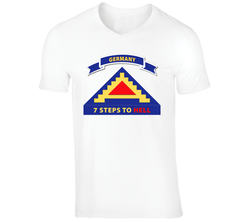 Army - 7th United States Army  W 7 Steps Hell W Scroll T Shirt