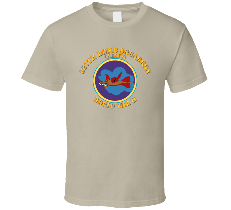 Aac - 337th Bomb Squadron Wwii T Shirt