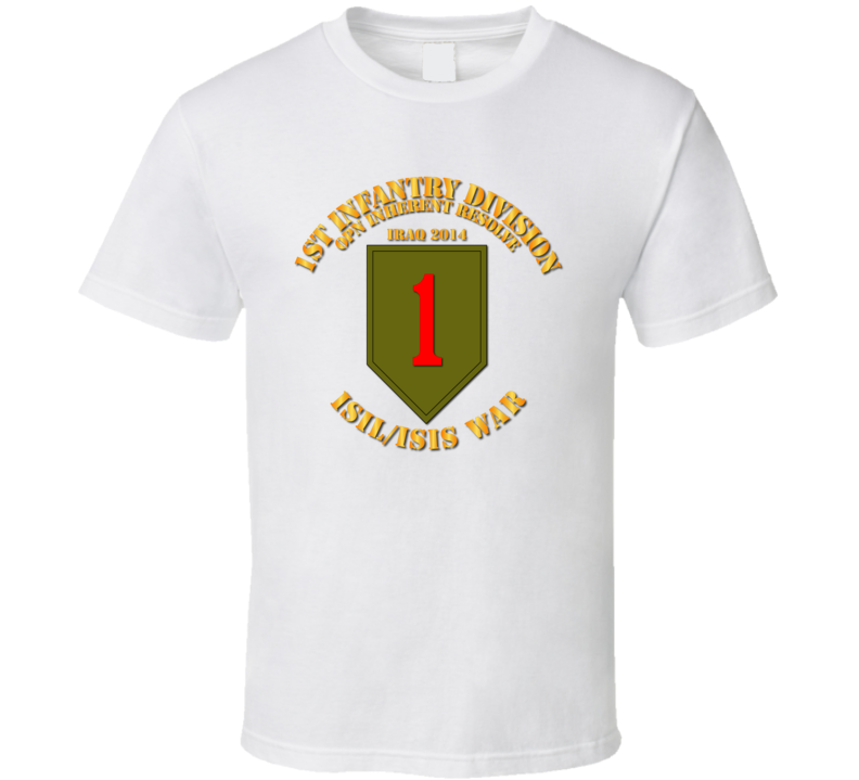 Army - 1st Infantry Div - War W Isis Circle T Shirt