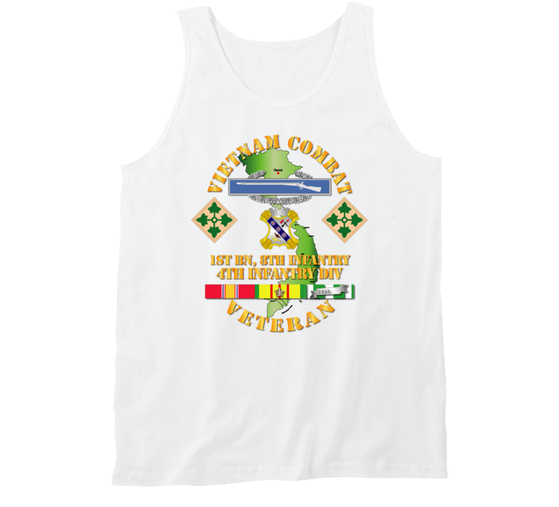 Army - Vietnam Combat Infantry Veteran W 1st Bn 8th Inf  - 4th Id Ssi Tanktop